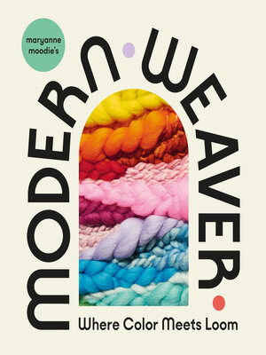 cover image of Maryanne Moodie's Modern Weaver
